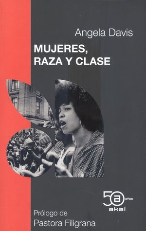 MUJERES, RAZA Y CLASE (EDICIÓN 50 ANIVERSARIO)