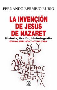 LA INVENCIÓN DE JESÚS DE NAZARET