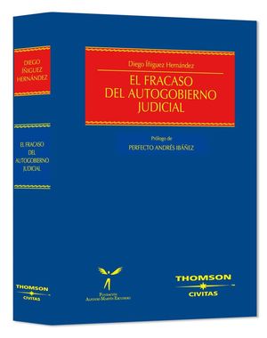 EL FRACASO DEL AUTOGOBIERNO JUDICIAL