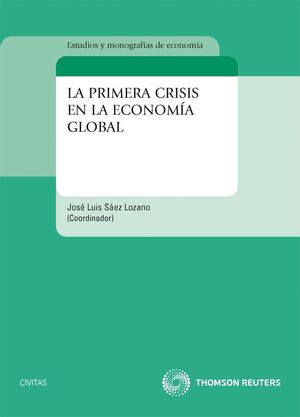 LA PRIMERA CRISIS EN LA ECONOMÍA GLOBAL