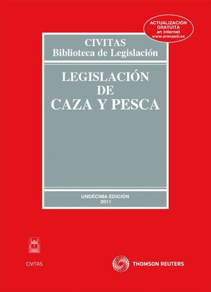 LEGISLACION DE CAZA Y PESCA 2011