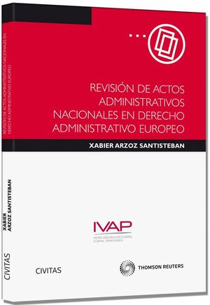 REVISIÓN DE ACTOS ADMINISTRATIVOS NACIONALES EN DERECHO ADMINISTRATIVO EUROPEO