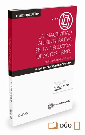 LA INACTIVIDAD ADMINISTRATIVA EN LA EJECUCION DE ACTOS FIRMES (DU