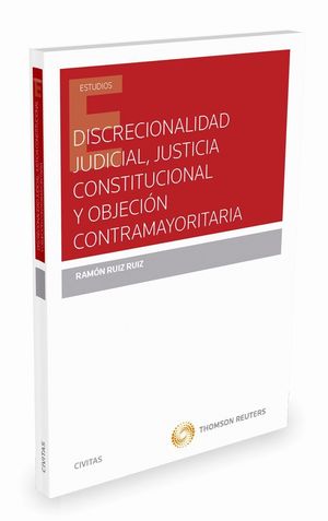 DISCRECIONALIDAD JUDICIAL, JUSTICIA CONSTITUCIONAL Y OBJECION