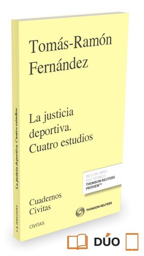 LA JUSTICIA DEPORTIVA. CUATRO ESTUDIOS