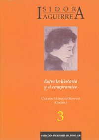 ISIDORA AGUIRRE ENTRE LA HISTORIA Y EL COMPROMISO