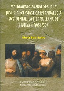 MATRIMONIO. MORAL SEXUAL Y JUSTICIA ECLESIASTICA EN ANDALUCIA