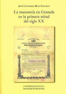 LA MASONERIA EN GRANADA EN LA PRIMERA MITAD DEL S. XX