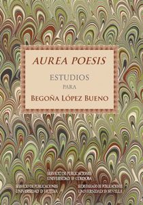 AUREA POESIS. ESTUDIOS PARA BEGOÑA LÓPEZ BUENO