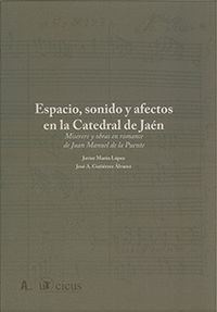 ESPACIO, SONIDO Y AFECTOS EN LA CATEDRAL DE JAEN