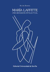 MARIA LAFFITTE UNA BIOGRAFIA INTELECTUAL