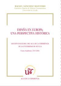 ESPAÑA EN EUROPA: UNA PERSPECTIVA HISTORICA