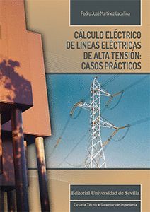 CALCULO ELECTRICO DE LINEAS ELECTRICAS DE ALTA TENSION: