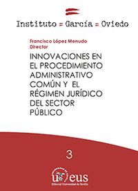 INNOVACIONES EN EL PROCEDIMIENTO ADMINISTRATIVO COMUN Y EL