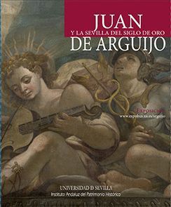 JUAN DE ARGUIJO Y LA SEVILLA DE ORO