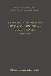 LA FILOSOFÍA DEL DERECHO COMO VOCACIÓN, TAREA Y CIRCUNSTANCIA.