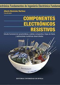 COMPONENTES ELECTRÓNICOS RESISTIVOS.