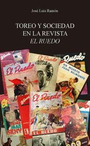 TOREO Y SOCIEDAD EN LA REVISTA EL RUEDO