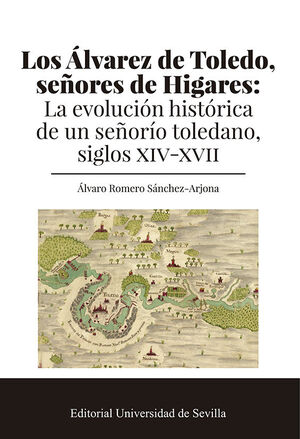 LOS ÁLVAREZ DE TOLEDO, SEÑORES DE HIGARES: