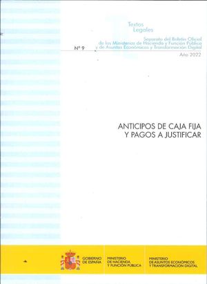 ANTICIPOS DE CAJA FIJA Y PAGOS A JUSTIFICAR 2022