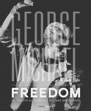 GEORGE MICHAEL FREEDOM