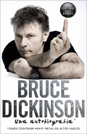 BRUCE DICKINSON (UNA AUTOBIOGRAFIA)