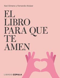 EL LIBRO PARA QUE TE AMEN