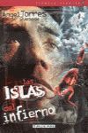 LAS ISLAS DEL INFIERNO