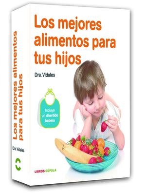 PACK LOS MEJORES ALIMENTOS PARA TU HIJO