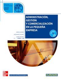 ADMINISTRACION GESTION Y COMERCIALIZACION DE LA PEQUEÑA EMPRESA