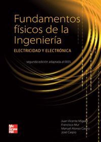 FUNDAMENTOS FISICOS DE LA INGENIERIA. ELECTRIDAD Y ELECTRONICA