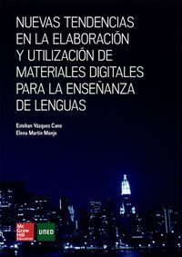 NUEVAS TENDENCIAS EN LA ELABORACION Y UTILIZACION DE MATERIALES DIGITALES PARA L