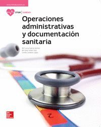 OPERACIONES ADMINISTRATIVAS Y DOCUMENTACION SANITARIA GM. LIBRO ALUMNO.