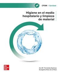 HIGIENE MEDIO HOSPITALARIO Y LIMPIEZA DE MATERIAL (CFGM 2024)
