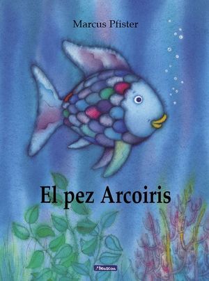 EL PEZ ARCOIRIS (T)