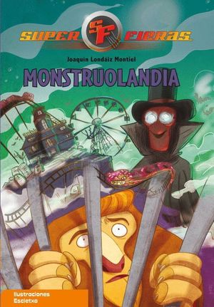 MONSTRUOLANDIA (SUPERFIERAS 4)