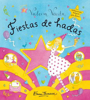 FIESTAS DE HADAS (VALERIA VARITA)