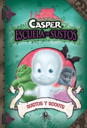 SUSTOS Y SCOUTS (CASPER 6)