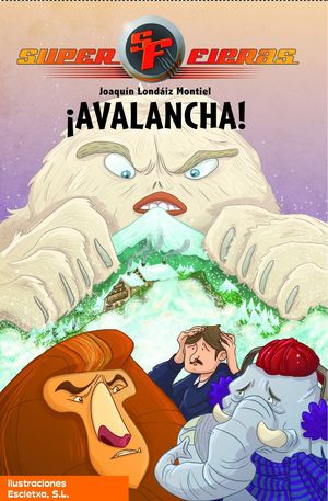 ¡AVALANCHA! (SUPERFIERAS 5)