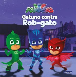 GATUNO CONTRA ROB GATO