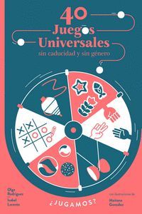 40 JUEGOS UNIVERSALES SIN CADUCIDAD Y SIN GÉNERO