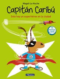 CAPITÁN CARIBÚ. SOLO HAY UN SUPERHÉROE EN LA CIUDAD