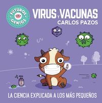 VIRUS Y VACUNAS (FUTUROS GENIOS)