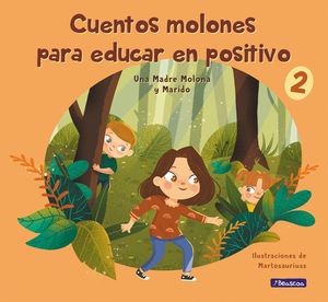 CUENTOS MOLONES PARA EDUCAR EN POSITIVO 2 (UNA MADRE MOLONA Y MARIDO)
