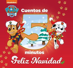 CUENTOS DE 5 MINUTOS. FELIZ NAVIDAD (PAW PATROL) NICKELODEON