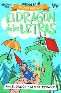 EL DRAGÓN DE LAS LETRAS 1 (A). ANA, EL DRAGÓN Y LA NUBE ASPIRADOR