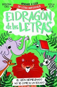 EL DRAGÓN DE LAS LETRAS 2 (E). EL LEÓN DESMELENADO NO SE COME NI UN BOCADO