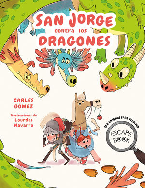 SAN JORGE CONTRA LOS DRAGONES (ESCAPE BOOK)