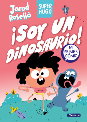 SOY UN DINOSAURIO (SUPER HUGO 1)