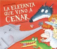 ELEFANTA QUE VINO A CENAR, LA
